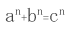 a^n+b^n=c^n